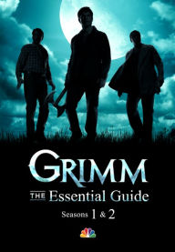 Title: Grimm: The Essential Guide, Author: NBC Entertainment