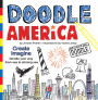 Doodle America: Create. Imagine. Doodle Your Way from Sea to Shining Sea.