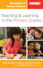 Spotlight on Young Children: Teaching and Learning in the Primary Grades