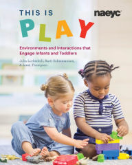 Ebook free pdf file download This is Play: Environments and Interactions that Engage Infants and Toddlers MOBI CHM in English