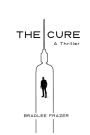 The Cure: A Thriller