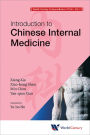 WORLD CENTURY COMPENDIU TCM (V4): Volume 4: Introduction to Chinese Internal Medicine