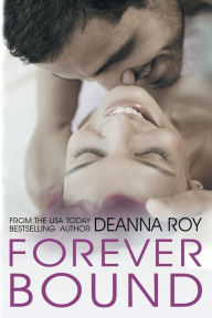 Title: Forever Bound (Forever Series #4), Author: Deanna Roy