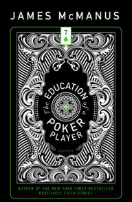 Title: The Education of a Poker Player, Author: James McManus