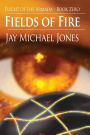 Fields of Fire - Book Zero