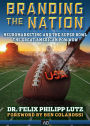 Branding the Nation: Neuromarketing and the Super Bowl: the Great American Pow Wow