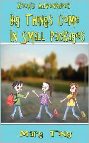 Big Things Come in Small Packages: Zoey's Adventures