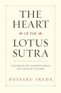 The Heart of the Lotus Sutra: Lectures on the