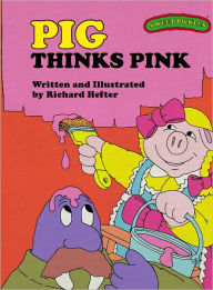 Pig Thinks Pink (Sweet Pickles Series)