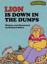 Lion is Down in the Dumps (Sweet Pickles Series)
