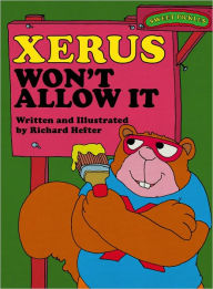 Xerus Won't Allow It (Sweet Pickles Series)