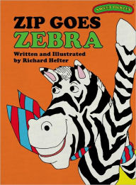 Zip Goes Zebra (Sweet Pickles Series)