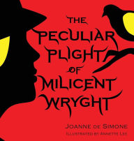 Title: The Peculiar Plight of Milicent Wryght, Author: Joanne de Simone