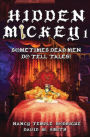 HIDDEN MICKEY 1: Sometimes Dead Men DO Tell Tales!