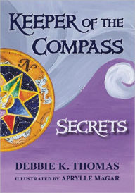 Keeper of the Compass: Secrets
