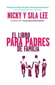 Title: The Parenting Book Spanish Edition, Author: Nicky & Sila Lee