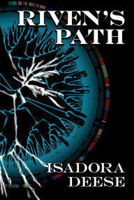 Title: Riven's Path, Author: Isadora Deese