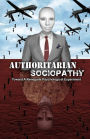 Authoritarian Sociopathy: Toward a Renegade Psychological Experiment