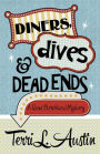 Diners, Dives & Dead Ends: A Rose Strickland Mystery