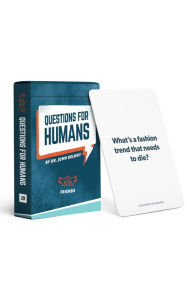 Title: Questions For Humans: Friends, Author: John Delony