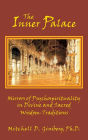 The Inner Palace: Mirrors of Psychospirituality in Divine and Sacred Wisdom-Traditions
