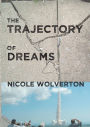 The Trajectory of Dreams