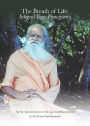 The Breath of Life: Integral Yoga Pranayama: Step-by-Step Instructions in the Yogic Breathing Practices