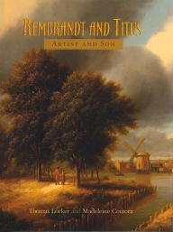 Title: Rembrandt and Titus: Artist and Son, Author: Madeleine Comora