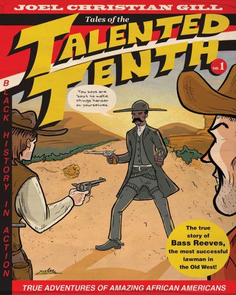 Bass Reeves: Tales of the Talented Tenth, no. 1