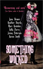 Something Wicked: Short Stories