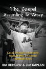 The Gospel According to Casey