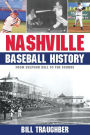 Nashville Baseball History: From Sulphur Dell to the Sounds