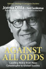 Against All Odds: Leading Nokia from Near Catastrophe to Global Success