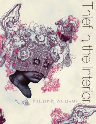 Title: Thief in the Interior, Author: Phillip B. Williams
