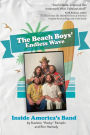 The Beach Boys' Endless Wave: Inside America's Band
