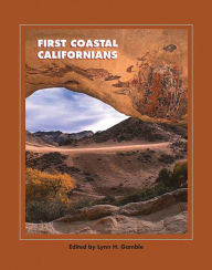 Title: First Coastal Californians, Author: Lynn H. Gamble