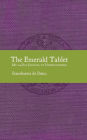 The Emerald Tablet: My 24-Day Journal to Understanding