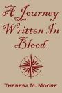 A Journey Written In Blood