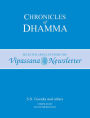 Chronicles of Dhamma: Selected Articles from the Vipassana Newsletter