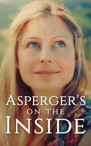Title: Asperger's on the Inside, Author: Michelle Vines