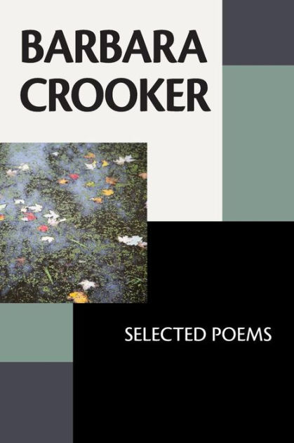 Barbara Crooker: Selected Poems By Janet McCann, Barbara Crooker ...