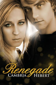 Title: Renegade, Author: Cambria Hebert