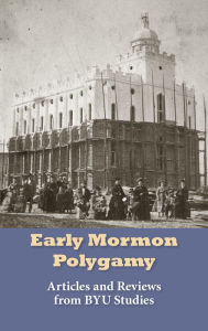 Title: Early Mormon Polygamy, Author: Various authors