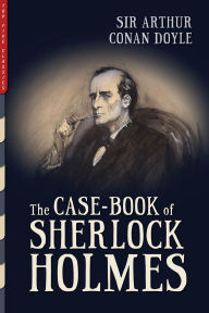Title: The Case-Book of Sherlock Holmes, Author: Arthur Conan Doyle