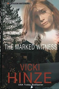 Title: The Marked Witness, Author: Vicki Hinze