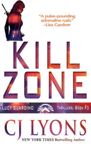 Title: Kill Zone, Author: C. J. Lyons