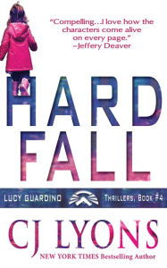 Title: Hard Fall, Author: C. J. Lyons