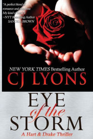 Title: Eye of the Storm: A Hart and Drake Thriller, Author: C. J. Lyons