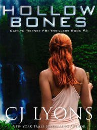 Title: Hollow Bones, Author: C. J. Lyons