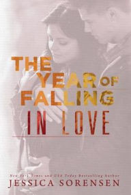 Title: The Year of Falling in Love, Author: Jessica Sorensen